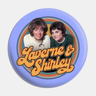 Classic Television Collectibles - Laverne and Shirley Pinback Button