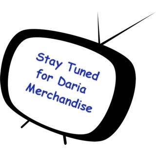 Stay Tuned for Daria Merchandise