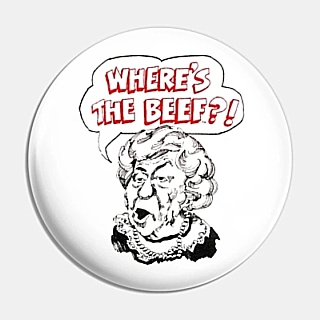 Fast Food Advertising Collectibles - Wendy's Clara Peller Where's the Beef Pinback Button